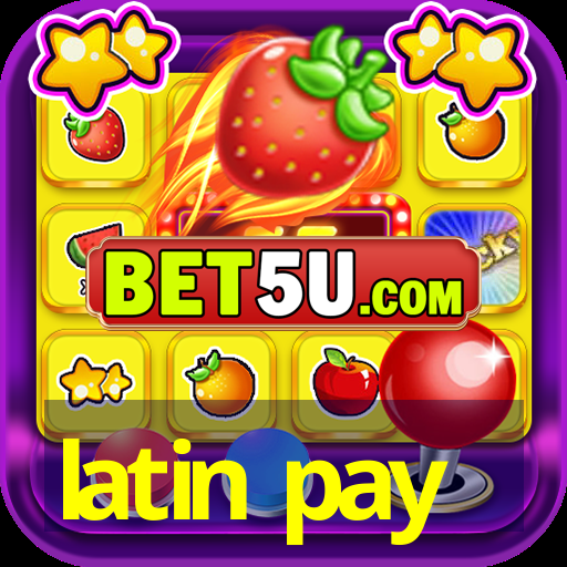 latin pay